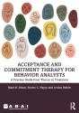 Acceptance And Commitment Therapy For Behavior Analysts - Preview