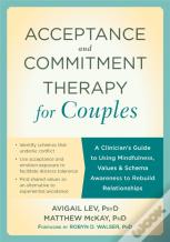 Acceptance And Commitment Therapy For Couples