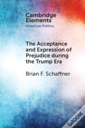 Acceptance And Expression Of Prejudice During The Trump Era