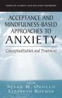 Acceptance- And Mindfulness-Based Approaches To Anxiety - Preview