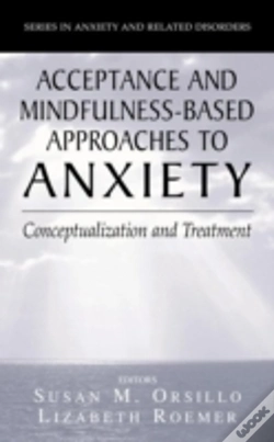 Capa do artigo Acceptance- And Mindfulness-Based Approaches To Anxiety