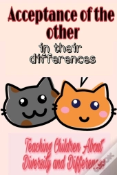 Acceptance Of The Other In Their Differences