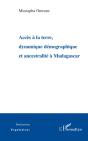 Accès À La Terre Dynamique Démographique Et Ancestralité À Madagascar - Preview