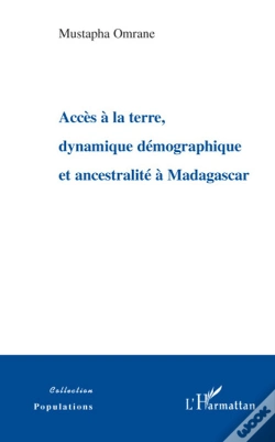 Capa do artigo Accès À La Terre Dynamique Démographique Et Ancestralité À Madagascar
