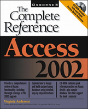 Access 2002: The Complete Reference (Book/Cd-Rom) - Preview