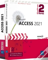 Access 2021 : Le Manuel De Référence + Le Cahier D'Exercices