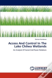 Access And Control In The Lake Chilwa Wetlands