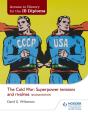 Access To History For The Ib Diploma: The Cold War: Superpower Tensions And Rivalries Second Edition - Preview