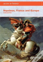 Access To History: Napoleon, France And Europe Third Edition