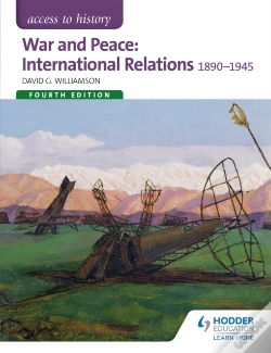 Capa do artigo Access To History: War And Peace: International Relations 1890-1945 Fourth Edition