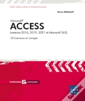 Access - (Versions 2016, 2019, 2021 Et Microsoft 365) : (Versions 2016, 2019, 2021 Et Microsoft 365)