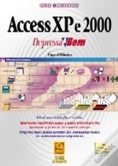 Access XP e 2000 - Depressa & Bem