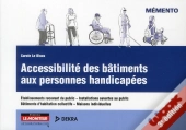 Accessibilité Des Bâtiments Aux Personnes Handicapées (3e Édition)