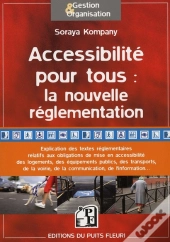 Accessibilité Pour Tous : La Nouvelle Règlementation