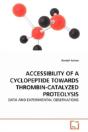 Accessibility Of A Cyclopeptide Towards Thrombin-Catalyzed Proteolysis - Preview