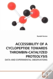 Accessibility Of A Cyclopeptide Towards Thrombin-Catalyzed Proteolysis