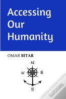 Accessing Our Humanity