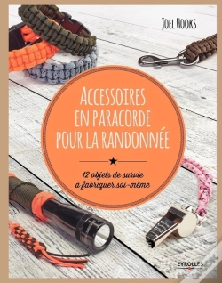 Capa do artigo Accessoires En Paracorde Pour La Randonnée ; 12 Objets De Survie À Fabriquer Soi-Même