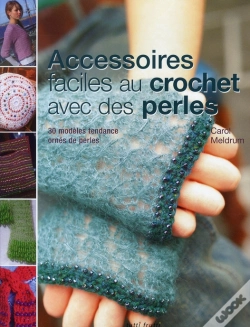 Capa do artigo Accessoires Faciles Au Crochet Avec Des Perles ; 30 Modèles Tendance Ornés De Perles