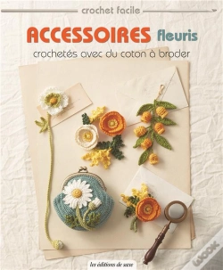 Capa do artigo Accessoires Fleuris Crochetes Avec Du Coton A Broder
