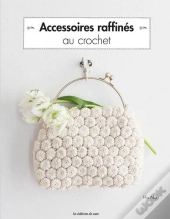 Accessoires Raffines Au Crochet
