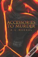 Accessories To Murder