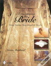 Accessorizing The Bride