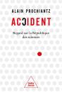 Accident : Regard Sur La République Des Sciences - Preview