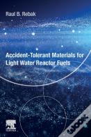 Accident-Tolerant Materials For Light Water Reactor Fuels