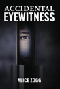 Accidental Eyewitness - Preview