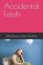 Accidental Fetish - Preview
