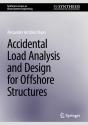 Accidental Load Analysis And Design For Offshore Structures - Preview