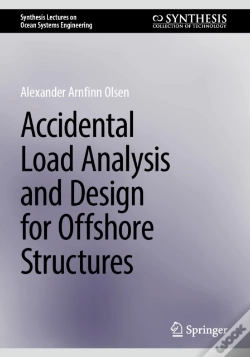 Capa do artigo Accidental Load Analysis And Design For Offshore Structures