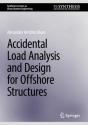 Accidental Load Analysis And Design For Offshore Structures - Preview