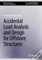 Capa do artigo Accidental Load Analysis And Design For Offshore Structures