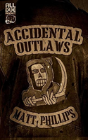 Accidental Outlaws - Preview