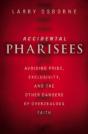 Accidental Pharisees - Preview