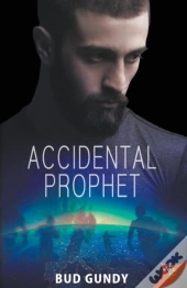 Accidental Prophet