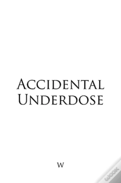 Capa do artigo Accidental Underdose