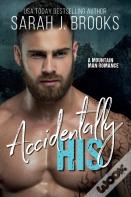 Accidentally His