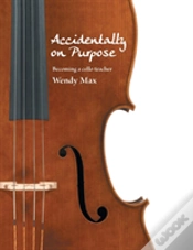 Capa do artigo Accidentally On Purpose: Becoming A Cello Teacher