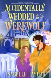 Accidentally Wedded To A Werewolf