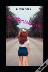 Accidentally Yes