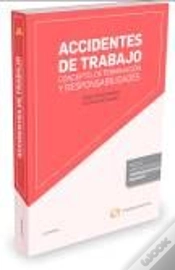 Capa do artigo Accidentes De Trabajo: Concepto, Determinación Y Responsabilidades (Papel + E-Book)