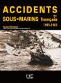 Accidents Des Sous-Marins Français, 1945-1983 - Preview