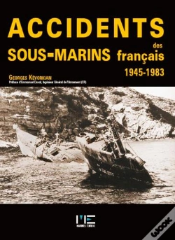 Capa do artigo Accidents Des Sous-Marins Français, 1945-1983