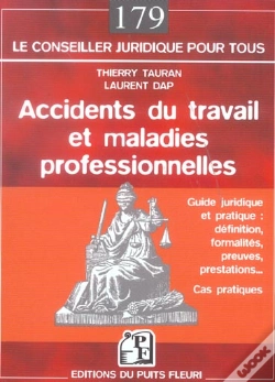 Capa do artigo Accidents Du Travail Et Maladies Professionnelles ; Guide Juridique Et Pratique, Definitions, Formalites