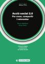 Acció Social 2.0. Per Crear, Compartir I Reinventar - Preview