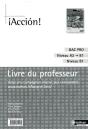 ¡ Acción ! ; Bac Pro ; Niveau A2 À B1 ; Niveau B1 ; Livre Du Professeur (Édition 2009) - Preview