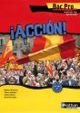 ¡ Acción ! Espagnol ; Bac Pro 3 Ans ; Niveau A2-B1 ; Livre De L'Élève (Édition 2009) - Preview